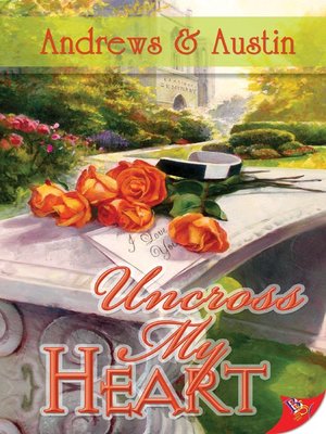 cover image of Uncross My Heart